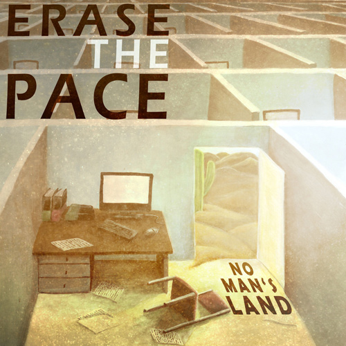 Erase The Pace – No Man’s Land