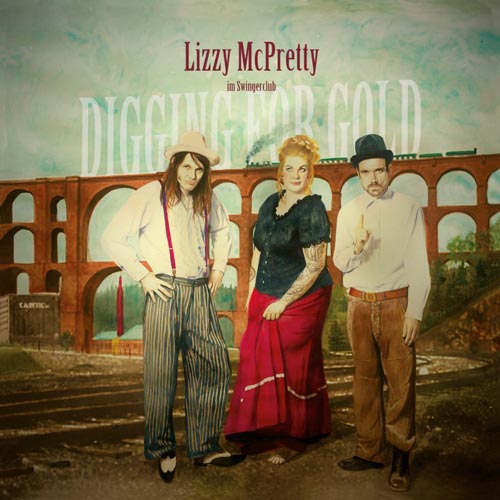 Lizzy McPretty - Digging for Gold - Album - 2017
